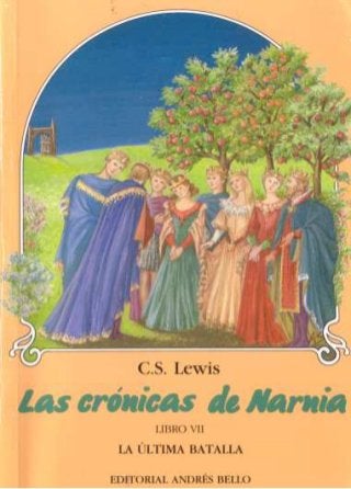 Lewis, c.s.   las cronicas de narnia 7   la ultima batalla