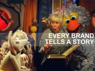 2
EVERY BRAND
TELLS A STORY
 
