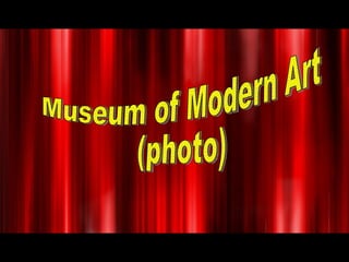Museum of Modern Art  (photo) 
