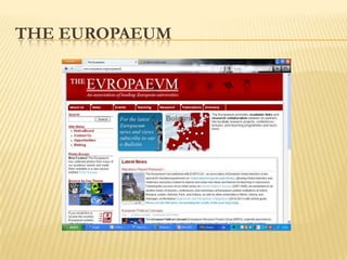 THE EUROPAEUM
 