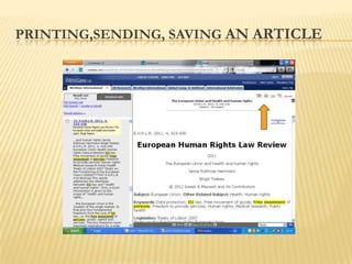 PRINTING,SENDING, SAVING AN ARTICLE
 