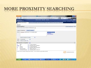 MORE PROXIMITY SEARCHING
 