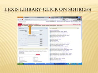 LEXIS LIBRARY-CLICK ON SOURCES
 