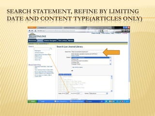 SEARCH STATEMENT, REFINE BY LIMITING
DATE AND CONTENT TYPE(ARTICLES ONLY)
 