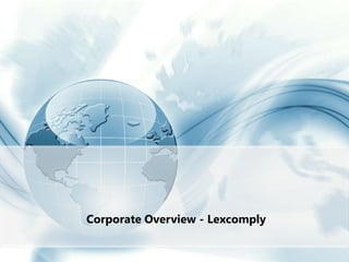 LexComply - Regulatory compliance and Risk Management Software | PPTX