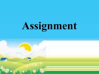 Assignment
 