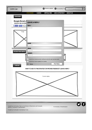 Accessibiltiy Tool Search for strategiesLexdis Logo
STRATEGIES DIFFICULTIES ADD A STRATEGY ABOUT USGUIDES
Image Text/ Information
Boogie Borad Jot For Notes
POSTED BYNEIL ON FEBRUARY11,2016
0
STRATEGIES
3REPLIES
WANT TO ADD TO THISSTRATEGYOR PROVIDEFEEDBACK? LEAVEA REPLY
Current replies
YOU MAY FIND USEFUL
Strategy Strategy Strategy Strategy
LEAVEAREPLY
REPLY
NAME
EMAIL
WEBSITE
Post Reply
I would like to recieve an email, notifing me when the reply has been posted
I would like to receive updates on my replies
Required
Required
Required
Optional
Created by the Access Team at the School of Electronics and Computer
Science, University of Southampton.
Funded by the Student Centredness Fund.
© University of Southampton.
Quite
Receive updates
 