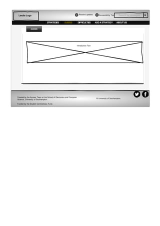 Accessibiltiy Tool Search for strategiesLexdis Logo
STRATEGIES DIFFICULTIES ADD A STRATEGY ABOUT USGUIDES
GUIDES
Created by the Access Team at the School of Electronics and Computer
Science, University of Southampton.
Funded by the Student Centredness Fund.
© University of Southampton.
Introduction Text
Receive updates
 