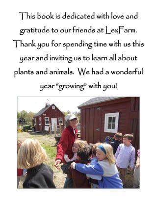 This book is dedicated with love and
gratitude to our friends at LexFarm.
Thank you for spending time with us this
year an...
