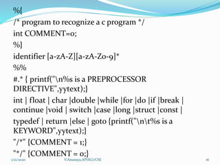 Lexical analyzer generator lex | PPTX | Programming Languages | Computing