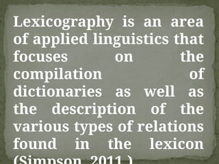 LEXICOGRAPHY AND DIFFERENT STAGES OF DICTIONARY MAKING.pptx
