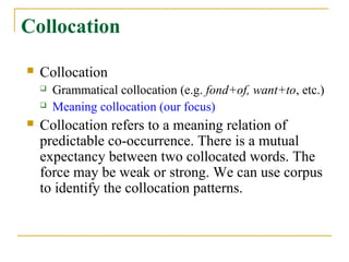 Strong Weak Collocation Lexicology | PPT