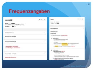 Frequenzangaben
Prof. Dr. Jelena Kostić Tomović
52
 