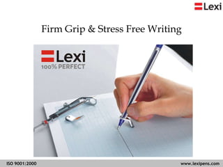 Firm Grip & Stress Free Writing 
