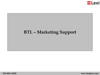 BTL – Marketing Support 