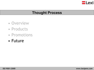 Thought Process Overview Products Promotions Future Thought Process 