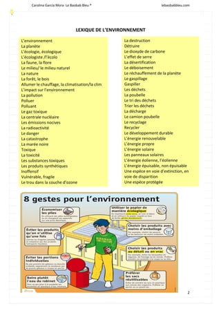 Carolina García Mora- Le Baobab Bleu ® lebaobabbleu.com
2
LEXIQUE DE L’ENVIRONNEMENT
L
La destruction
Détruire
Le dioxyde ...
