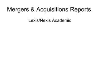 Mergers & Acquisitions Reports ,[object Object]