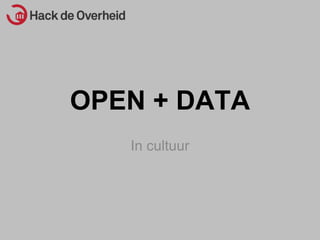 OPEN + DATA In cultuur 
