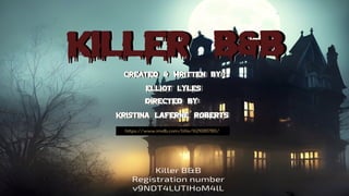 Lex Wilson_KillerB&B_Project_Summary.pdf