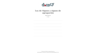 Ley de Signos y signos de
agrupación
Matemáticas
12 pag.
Document shared on www.docsity.com
Downloaded by: guimarser (GuillermoGarciaSilva01@gmail.com)
 