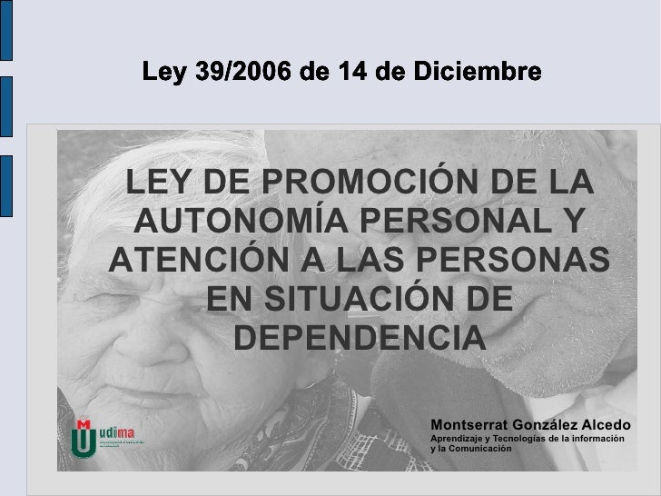 LEY 39/2006 DE DEPENDENCIA EBOOK DOWNLOAD LEY 39/2006 DE DEPENDENCIA EBOOK DOWNLOAD