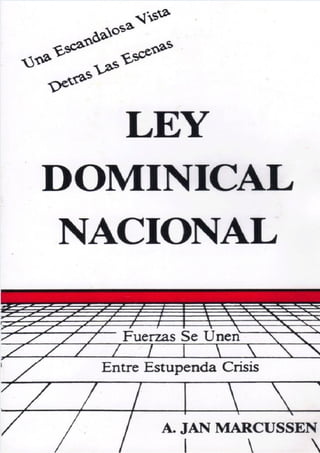 5/19/2018 LeyDominicalNacional-JanMarcussen-slidepdf.com
http://slidepdf.com/reader/full/ley-dominical-nacional-jan-marcussen 1/68
 