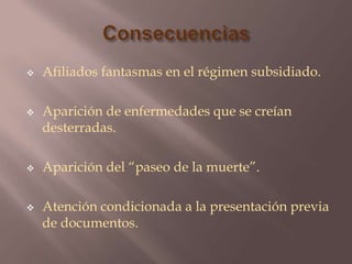 La Ley 100 es un modelo de política neoliberal impuesto por organismos externos para condicionar préstamos internacionales especialmente.