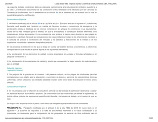 20/2/2020 Leyes desde 1992 - Vigencia expresa y control de constitucionalidad [LEY_1150_2007]
www.secretariasenado.gov.co/senado/basedoc/ley_1150_2007.html 10/25
La exigencia de tales condiciones debe ser adecuada y proporcional a la naturaleza del contrato a suscribir y a
su valor. La verificación documental de las condiciones antes señaladas será efectuada por las Cámaras de
Comercio de conformidad con lo establecido en el artículo 6o de la presente ley, de acuerdo con lo cual se
expedirá la respectiva certificación.
Jurisprudencia Vigencia
2. <Numeral modificado por el artículo 88 de la Ley 1474 de 2011. El nuevo texto es el siguiente:> La oferta más
favorable será aquella que, teniendo en cuenta los factores técnicos y económicos de escogencia y la
ponderación precisa y detallada de los mismos contenida en los pliegos de condiciones o sus equivalentes,
resulte ser la más ventajosa para la entidad, sin que la favorabilidad la constituyan factores diferentes a los
contenidos en dichos documentos. En los contratos de obra pública, el menor plazo ofrecido no será objeto de
evaluación. La entidad efectuará las comparaciones del caso mediante el cotejo de los ofrecimientos recibidos y
la consulta de precios o condiciones del mercado y los estudios y deducciones de la entidad o de los
organismos consultores o asesores designados para ello.
En los procesos de selección en los que se tenga en cuenta los factores técnicos y económicos, la oferta más
ventajosa será la que resulte de aplicar alguna de las siguientes alternativas:
a) La ponderación de los elementos de calidad y precio soportados en puntajes o fórmulas señaladas en el
pliego de condiciones; o
b) La ponderación de los elementos de calidad y precio que representen la mejor relación de costo-beneficio
para la entidad.
Notas de Vigencia
Legislación Anterior
3. Sin perjuicio de lo previsto en el numeral 1 del presente artículo, en los pliegos de condiciones para las
contrataciones cuyo objeto sea la adquisición o suministro de bienes y servicios de características técnicas
uniformes y común utilización, las entidades estatales incluirán como único factor de evaluación el menor precio
ofrecido.
Jurisprudencia Vigencia
4. En los procesos para la selección de consultores se hará uso de factores de calificación destinados a valorar
los aspectos técnicos de la oferta o proyecto. De conformidad con las condiciones que señale el reglamento, se
podrán utilizar criterios de experiencia específica del oferente y del equipo de trabajo, en el campo de que se
trate.
En ningún caso se podrá incluir el precio, como factor de escogencia para la selección de consultores.
PARÁGRAFO 1o. <Parágrafo modificado por el artículo 5 de la Ley 1882 de 2018. El nuevo texto es el
siguiente:> La ausencia de requisitos o la falta de documentos referentes a la futura contratación o al
proponente, no necesarios para la comparación de las propuestas no servirán de título suficiente para el
 