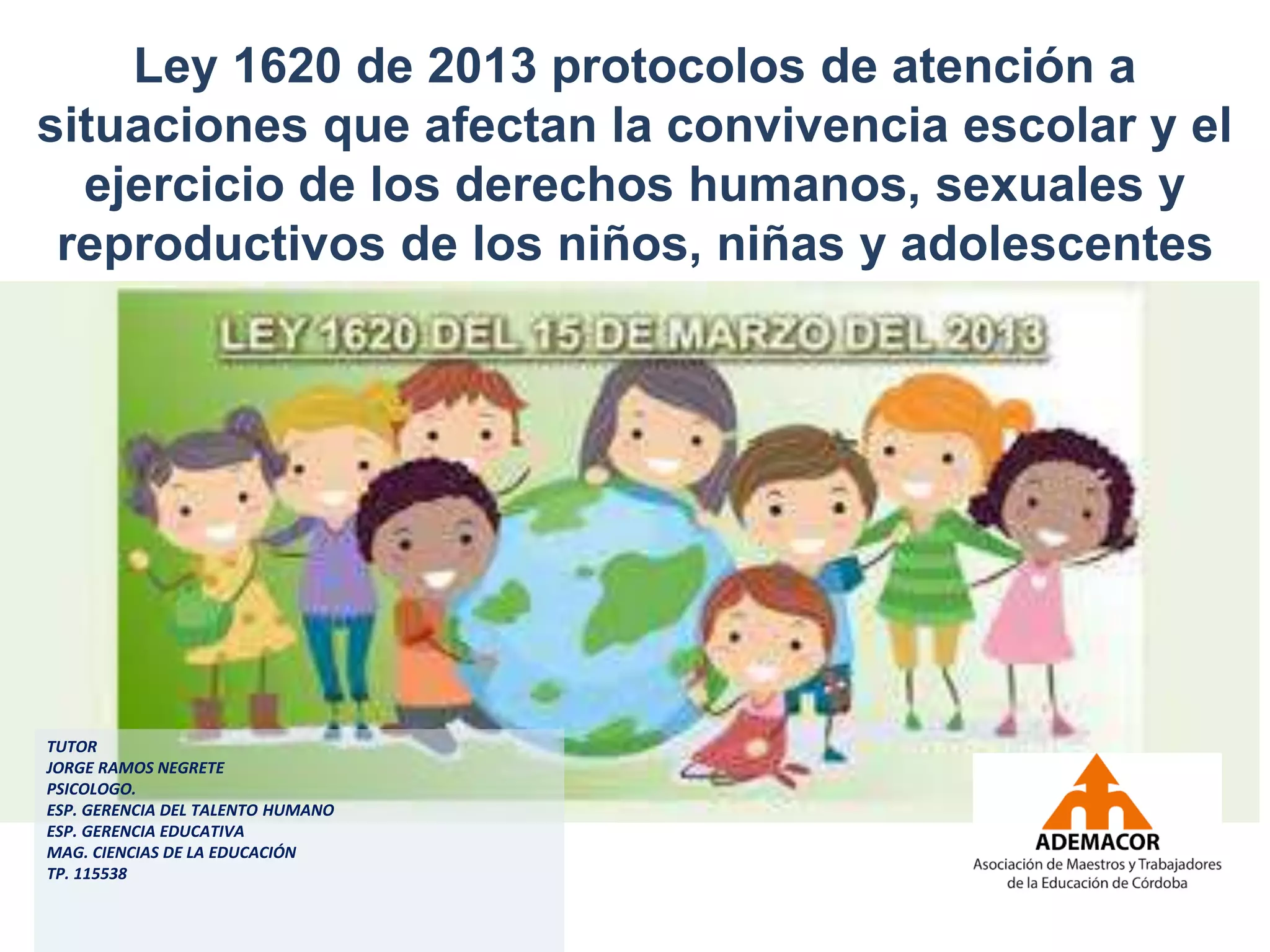 LEY 1620 2013 RUTA DE CONVIVENCIA ESCOLAR.pptx