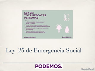 Ley 25 de Emergencia Social
@LeticiaGPanal
 
