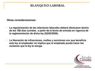 Ley 26476 "Blanqueo"