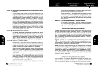 78	 Ley del Sistema Nacional de Evaluación
de Impacto Ambiental y su Reglamento
Ley del
SEIA
Modificatoria de la
Ley del SEIA
Reglamento de la
Ley del SEIA
Ley del Sistema Nacional de Evaluación de
Impacto Ambiental y su Reglamento
79
Art.
81º
Art.
78º
al
Art.
80º
Artículo 78º.-	Atención de impactos ambientales no considerados en el Estudio
Ambiental
	 Si como resultado de las acciones de supervisión y fiscalización de las
obligaciones establecidos en el estudio ambiental aprobado, se deter-
minase que los impactos ambientales negativos generados difieren de
manera significativa a los declarados en la documentación que propi-
ció la Certificación Ambiental, la autoridad en materia de supervisión,
fiscalización y sanción ambiental, que ejercen funciones en el ámbito
del SEIA requerirá al titular, la adopción de las medidas correctivas o
de manejo ambiental que resulten necesarias para mitigar y controlar
sus efectos, sin perjuicio de requerir la actualización del estudio am-
biental, ante la autoridad competente, en el plazo y condiciones que
indique de acuerdo a la legislación vigente. Esta condición no excep-
túa la eventual paralización de operaciones o la aplicación de otras
sanciones que pudieran corresponder.
Artículo 79º.-	Informes de Monitoreo Ambiental
	 Los Informes de Monitoreo Ambiental y del cumplimiento de las obli-
gaciones derivadas del estudio ambiental, según lo requiera la legis-
lación sectorial, regional o local, deben ser entregados a la Autoridad
Competente y a las autoridades en materia de supervisión, fiscali-
zación y sanción ambiental, que ejercen funciones en el ámbito del
SEIA, en los plazos y condiciones establecidos en dicha legislación.
Artículo 80º.-	Vigilancia en el ámbito del SEIA
	 La vigilancia en el ámbito del SEIA comprende la realización de accio-
nes para evaluar, monitorear y controlar los efectos sobre el ambiente
en áreas públicas, que se derivan de acciones y proyectos, con la
finalidad de impulsar las acciones correctivas que corresponda.
	 Están a cargo de la vigilancia, el MINAM respecto del funcionamiento
del SEIA y las Autoridades Competentes de acuerdo a sus respectivas
funciones y facultades. La vigilancia ciudadana complementa el accio-
nar del Estado.
	 Los resultados de la vigilancia que recaigan sobre actuaciones u omi-
siones relacionadas con autoridades públicas del gobierno nacional,
los gobiernos regionales o locales deben ser comunicados al titular de
la Autoridad Competente que corresponda y a la Contraloría General
de la República, para los fines consiguientes.
	 En caso de encontrarse evidencias acerca de la posible comisión de
un delito, el hecho será puesto en conocimiento de la Fiscalía Ambien-
tal o de Prevención del Delito, según corresponda.
	 Si como resultado de la vigilancia se identifican posibles infracciones
a las normas y disposiciones del SEIA, los hallazgos obtenidos deben
ser comunicados a la autoridad a cargo de las funciones de fiscaliza-
ción y sanción correspondientes, para las acciones que correspondan
de acuerdo a ley.
Artículo 81º.-	Carácter complementario de la vigilancia ambiental
	 Las funciones de vigilancia en el ámbito del SEIA son complementa-
rias a las acciones de supervisión, fiscalización y sanción, que están a
cargo de las Autoridades Competentes.
DISPOSICIONES COMPLEMENTARIAS FINALES
Primera.- Las acciones ejecutadas durante y después de un Estado de Emergencia
declarado oficialmente por eventos catastróficos, siempre y cuando estén vincula-
dos de manera directa con la mitigación y minimización de los efectos negativos de
dicho evento, no requerirán cumplir con el trámite de evaluación ambiental. No obs-
tante, la autoridad a cargo de la aprobación y/o ejecución de las obras será respon-
sable de implementar las medidas de mitigación ambiental necesarias, e informar al
MINAM sobre lo actuado.
Segunda.- Conforme con la Tercera Disposición Complementaria y Final de la Ley
Nº 27444, dicho cuerpo normativo se aplica supletoriamente al procedimiento ad-
ministrativo para la obtención de la Certificación Ambiental, así como a los procedi-
mientos sectoriales, regionales o locales de la materia.
Tercera.- En el plazo de ciento ochenta (180) días contados a partir de la entrada
en vigencia del presente Reglamento, el MINAM en coordinación con las autorida-
des indicadas en el artículo 21º, aprobará la primera actualización del Listado de
Inclusión de los Proyectos de Inversión sujetos al SEIA, considerado en el Anexo II.
Para tal efecto, el MINAM convocará a las autoridades señaladas en dicho artículo
en un plazo máximo de cinco (5) días hábiles contados a partir del día siguiente de
publicado el presente Reglamento.
DISPOSICION COMPLEMENTARIA TRANSITORIA
Única.- Entiéndase que el registro de entidades autorizadas para realizar super-
visión con fines de fiscalización ambiental, a que se refiere el artículo 10º literal
d, comprende aquellos registros que están a cargo de las autoridades nacionales,
 