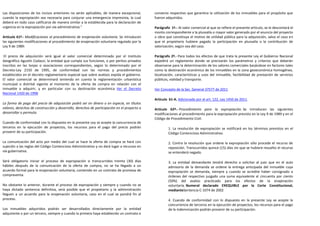 Las disposiciones de los incisos anteriores no serán aplicables, de manera excepcional,      convenio respectivo que garantice la utilización de los inmuebles para el propósito que
cuando la expropiación sea necesaria para conjurar una emergencia imprevista, la cual        fueron adquiridos.
deberá en todo caso calificarse de manera similar a la establecida para la declaración de
urgencia en la expropiación por vía administrativa."                                         Parágrafo 1º.- Al valor comercial al que se refiere el presente artículo, se le descontará el
                                                                                             monto correspondiente a la plusvalía o mayor valor generado por el anuncio del proyecto
Artículo 61º.- Modificaciones al procedimiento de enajenación voluntaria. Se introducen      u obra que constituye el motivo de utilidad pública para la adquisición, salvo el caso en
las siguientes modificaciones al procedimiento de enajenación voluntaria regulado por la     que el propietario hubiere pagado la participación en plusvalía o la contribución de
Ley 9 de 1989:                                                                               valorización; según sea del caso.

 El precio de adquisición será igual al valor comercial determinado por el Instituto         Parágrafo 2º.- Para todos los efectos de que trata la presente Ley el Gobierno Nacional
Geográfico Agustín Codazzi, la entidad que cumpla sus funciones, o por peritos privados      expedirá un reglamento donde se precisarán los parámetros y criterios que deberán
inscritos en las lonjas o asociaciones correspondientes, según lo determinado por el         observarse para la determinación de los valores comerciales basándose en factores tales
Decreto-Ley 2150 de 1995, de conformidad con las normas y procedimientos                     como la destinación económica de los inmuebles en la zona geoeconómica homogénea,
establecidos en el decreto reglamentario especial que sobre avalúos expida el gobierno.      localización, características y usos del inmueble, factibilidad de prestación de servicios
El valor comercial se determinará teniendo en cuenta la reglamentación urbanística           públicos, vialidad y transporte.
municipal o distrital vigente al momento de la oferta de compra en relación con el
inmueble a adquirir, y en particular con su destinación económica. Ver el Decreto            Ver Concepto de la Sec. General 37577 de 2011
Nacional 1420 de 1998
                                                                                             Artículo 61-A. Adicionado por el art. 122, Ley 1450 de 2011.
La forma de pago del precio de adquisición podrá ser en dinero o en especie, en títulos
valores, derechos de construcción y desarrollo, derechos de participación en el proyecto a   Artículo 62º.- Procedimiento para la expropiación. Se introducen las siguientes
desarrollar o permuta.                                                                       modificaciones al procedimiento para la expropiación previsto en la Ley 9 de 1989 y en el
                                                                                             Código de Procedimiento Civil:
Cuando de conformidad con lo dispuesto en la presente Ley se acepte la concurrencia de
terceros en la ejecución de proyectos, los recursos para el pago del precio podrán                    1. La resolución de expropiación se notificará en los términos previstos en el
provenir de su participación.                                                                         Código Contencioso Administrativo.

La comunicación del acto por medio del cual se hace la oferta de compra se hará con                   2. Contra la resolución que ordene la expropiación sólo procede el recurso de
sujeción a las reglas del Código Contencioso Administrativo y no dará lugar a recursos en             reposición. Transcurridos quince (15) días sin que se hubiere resuelto el recurso
vía gubernativa.                                                                                      se entenderá negado.

Será obligatorio iniciar el proceso de expropiación si transcurridos treinta (30) días                3. La entidad demandante tendrá derecho a solicitar al juez que en el auto
hábiles después de la comunicación de la oferta de compra, no se ha llegado a un                      admisorio de la demanda se ordene la entrega anticipada del inmueble cuya
acuerdo formal para la enajenación voluntaria, contenido en un contrato de promesa de                 expropiación se demanda, siempre y cuando se acredite haber consignado a
compraventa.                                                                                          órdenes del respectivo juzgado una suma equivalente al cincuenta por ciento
                                                                                                      (50%) del avalúo practicado para los efectos de la enajenación
No obstante lo anterior, durante el proceso de expropiación y siempre y cuando no se                  voluntaria. Numeral declarado EXEQUIBLE por la Corte Constitucional,
haya dictado sentencia definitiva, será posible que el propietario y la administración                medianteSentencia C-1074 de 2002
lleguen a un acuerdo para la enajenación voluntaria, caso en el cual se pondrá fin al
proceso.                                                                                              4. Cuando de conformidad con lo dispuesto en la presente Ley se acepte la
                                                                                                      concurrencia de terceros en la ejecución de proyectos, los recursos para el pago
Los inmuebles adquiridos podrán ser desarrollados directamente por la entidad                         de la indemnización podrán provenir de su participación.
adquirente o por un tercero, siempre y cuando la primera haya establecido un contrato o
 