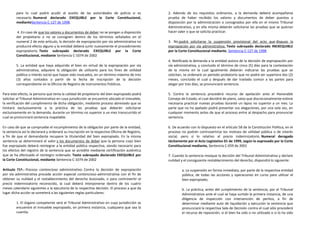 para lo cual podrá acudir al auxilio de las autoridades de policía si es               2. Además de los requisitos ordinarios, a la demanda deberá acompañarse
         necesario. Numeral declarado EXEQUIBLE por la Corte Constitucional,                    prueba de haber recibido los valores y documentos de deber puestos a
         medianteSentencia C-127 de 1998.                                                       disposición por la administración o consignados por ella en el mismo Tribunal
                                                                                                Administrativo, y en ella misma deberán solicitarse las pruebas que se quieran
         4. En caso de que los valores y documentos de deber no se pongan a disposición         hacer valer o que se solicita practicar.
         del propietario o no se consignen dentro de los términos señalados en el
         numeral 2 de este artículo, la decisión de expropiación por vía administrativa no      3. No podrá solicitarse la suspensión provisional del acto que dispuso la
         producirá efecto alguno y la entidad deberá surtir nuevamente el procedimiento         expropiación por vía administrativa. Texto subrayado declarado INEXEQUIBLE
         expropiatorio. Texto subrayado declarado EXEQUIBLE por la Corte                        por la Corte Constitucional mediante, Sentencia C-127 de 1998
         Constitucional, mediante Sentencia C-1074 de 2002
                                                                                                4. Notificada la demanda a la entidad autora de la decisión de expropiación por
         5. La entidad que haya adquirido el bien en virtud de la expropiación por vía          vía administrativa, y concluido el término de cinco (5) días para la contestación
         administrativa, adquiere la obligación de utilizarlo para los fines de utilidad        de la misma en la cual igualmente deberán indicarse las pruebas que se
         pública o interés social que hayan sido invocados, en un término máximo de tres        solicitan, se ordenará un período probatorio que no podrá ser superiora dos (2)
         (3) años contados a partir de la fecha de inscripción de la decisión                   meses, concluido el cual y después de dar traslado común a las partes para
         correspondiente en la Oficina de Registro de Instrumentos Públicos.                    alegar por tres días, se pronunciará sentencia.

Para este efecto, la persona que tenía la calidad de propietario del bien expropiado podrá      5. Contra la sentencia procederá recurso de apelación ante el Honorable
solicitar al Tribunal Administrativo en cuya jurisdicción se encuentre ubicado el inmueble,     Consejo de Estado, el cual decidirá de plano, salvo que discrecionalmente estime
la verificación del cumplimiento de dicha obligación, mediante proceso abreviado que se         necesaria practicar nuevas pruebas durante un lapso no superior a un mes. La
limitará exclusivamente a la práctica de las pruebas que deberán solicitarse                    parte que no ha apelado podrá presentar sus alegaciones, por una sola vez, en
exclusivamente en la demanda, durante un término no superior a un mes transcurrido el           cualquier momento antes de que el proceso entre al despacho para pronunciar
cual se pronunciará sentencia inapelable.                                                       sentencia.

En caso de que se compruebe el incumplimiento de la obligación por parte de la entidad,         6. De acuerdo con lo dispuesto en el artículo 58 de la Constitución Política, en el
la sentencia así lo declarará y ordenará su inscripción en la respectiva Oficina de Registro,   proceso no podrán controvertirse los motivos de utilidad pública o de interés
a fin de que el demandante recupere la titularidad del bien expropiado. En la misma             social, pero sí lo relativo al precio indemnizatorio. Numeral derogado
sentencia se determinará el valor y los documentos de deber que la persona cuyo bien            tácitamente por el Acto Legislativo 01 de 1999, según lo expresado por la Corte
fue expropiado deberá reintegrar a la entidad pública respectiva, siendo necesario para         Constitucional mediante, Sentencia C-059 de 2001
los efectos del registro de la sentencia que se acredite mediante certificación auténtica
que se ha efectuado el reintegro ordenado. Texto subrayado declarado EXEQUIBLE por              7. Cuando la sentencia revoque la decisión del Tribunal Administrativo y declare
la Corte Constitucional, mediante Sentencia C-1074 de 2002                                      nulidad y el consiguiente restablecimiento del derecho, dispondrá lo siguiente:

Artículo 71º.- Proceso contencioso administrativo. Contra la decisión de expropiación                    a. La suspensión en forma inmediata, por parte de la respectiva entidad
por vía administrativa procede acción especial contencioso-administrativa con el fin de                  pública, de todas las acciones y operaciones en curso para utilizar el
obtener su nulidad y el restablecimiento del derecho lesionado, o para controvertir el                   bien expropiado;
precio indemnizatorio reconocido, la cual deberá interponerse dentro de los cuatro
meses calendario siguientes a la ejecutoria de la respectiva decisión. El proceso a que da               b. La práctica, antes del cumplimiento de la sentencia, por el Tribunal
lugar dicha acción se someterá a las siguientes reglas particulares:                                     Administrativo ante el cual se haya surtido la primera instancia, de una
                                                                                                         diligencia de inspección con intervención de peritos, a fin de
         1. El órgano competente será el Tribunal Administrativo en cuya jurisdicción se                 determinar mediante auto de liquidación y ejecución la sentencia que
         encuentre el inmueble expropiado, en primera instancia, cualquiera que sea la                   pronunciará la respectiva Sala de Decisión contra el cual sólo procederá
         cuantía.                                                                                        el recurso de reposición, si el bien ha sido o no utilizado o si lo ha sido
 