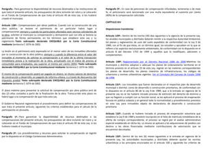 Parágrafo.- Para garantizar la disponibilidad de recursos destinados a las restituciones de   Parágrafo 3º.- En caso de peticiones de compensación infundadas, temerarias o de mala
que trata el presente artículo, los presupuestos de obra incluirán tal rubro y se colocarán   fe, el peticionario será sancionado con una multa equivalente al cuarenta por ciento
en el Fondo de Compensaciones de que trata el artículo 49 de esta Ley, si los hubiere         (40%) de la compensación solicitada.
creado el municipio.
                                                                                              CAPÍTULO XIV
Artículo 128º.- Compensaciones por obras públicas. Cuando con la construcción de una
obra pública, se lesione el patrimonio de un particular habrá lugar a                         Disposiciones transitorias
compensaciones siempre y cuando los particulares afectados sean vecinos colindantes de
la obra, soliciten al municipio su compensación y demuestren que con ella se lesiona su       Artículo 129º.- Dentro de los treinta (30) días siguientes a la vigencia de la presente Ley,
patrimonio de forma permanente, en los términos que establece esta Ley y su                   los alcaldes municipales y distritales deberán remitir a la respectiva Autoridad Ambiental,
reglamento. Texto subrayado declarado EXEQUIBLE por la Corte Constitucional                   los planes y reglamentos de usos del suelo expedidos de conformidad con la Ley 9 de
mediante Sentencia C-1074 de 2002.                                                            1989, con el fin de que éstas, en un término igual, los estudien y aprueben en lo que se
                                                                                              refiere a los aspectos exclusivamente ambientales, de conformidad con lo dispuesto en el
La lesión en el patrimonio está expresada en el menor valor de los inmuebles afectados        artículo 8 del Decreto 1753 de 1994 y aquéllos que lo modifiquen, adicionen o
por la construcción de la obra pública, siempre y cuando la diferencia entre el valor del     complementen.
inmueble al momento de solicitar la compensación y el valor de la última transacción
inmobiliaria previa a la realización de la obra, actualizado con el índice de precios al      Artículo 130º.- Reglamentado por el Decreto Nacional 1686 de 2000 Mientras los
consumidor para empleados, sea superior al treinta por ciento (30%). Texto subrayado          municipios y distritos adoptan o adecuan los planes de ordenamiento territorial en el
declarado EXEQUIBLE por la Corte Constitucional mediante Sentencia C-1074 de 2002.            término previsto en el artículo 23 de esta Ley, regirán en las materias correspondientes
                                                                                              los planes de desarrollo, los planes maestros de infraestructuras, los códigos de
El monto de la compensación podrá ser pagado en dinero, en títulos valores de derechos        urbanismo y normas urbanísticas vigentes. Ver el Concepto del Consejo de Estado 1068
de construcción y desarrollo, en pagarés de reforma urbana, o a través de descuentos del      de 1998.
impuesto predial. Texto subrayado declarado EXEQUIBLE por la Corte Constitucional
mediante Sentencia C-1074 de 2002.                                                            Artículo 131º.- Los inmuebles que fueron declarados en el respectivo plan de desarrollo
                                                                                              municipal o distrital, como de desarrollo o construcción prioritarios, de conformidad con
El plazo máximo para presentar la solicitud de compensación por obra pública será de          lo dispuesto en el artículo 80 de la Ley 9 de 1989, que a la entrada en vigencia de la
dos (2) años contados a partir de la finalización de la obra. Transcurrido este plazo no      presente Ley no se les hubiere iniciado proceso de extinción del derecho de dominio y
habrá lugar a la compensación de que trata esta Ley.                                          que no llegaren a cumplir con su función social, se les aplicará el proceso de enajenación
                                                                                              forzosa en pública subasta y en general toda la normatividad y procedimientos previstos
El Gobierno Nacional reglamentará el procedimiento para definir las compensaciones de         en esta Ley para inmuebles objeto de declaratoria de desarrollo o construcción
que trata el presente artículo, siguiendo los criterios establecidos para el cálculo de la    prioritaria.
participación en plusvalía.
                                                                                              Artículo 132º.- Cuando se hubiere iniciado el proceso de enajenación voluntaria que
Parágrafo 1º.- Para garantizar la disponibilidad de recursos destinados a las                 establece la Ley 9 de 1989 y existiere inscripción en el folio de matrícula inmobiliaria de la
compensaciones del presente artículo, los presupuestos de obra incluirán tal rubro y se       oferta de compra correspondiente, el proceso se regirá por el avalúo administrativo
colocarán en el Fondo de Compensaciones de que trata el artículo 49 de esta Ley; si los       especial establecido en dicha ley. Lo mismo se aplicará a las adquisiciones de predios con
hubiere creado el municipio.                                                                  destino a las obras financiadas mediante contribuciones de valorización que se
                                                                                              encuentren decretadas.
Parágrafo 2º.- Los procedimientos y recursos para solicitar la compensación se regirán
por lo dispuesto en el Código Contencioso Administrativo.                                     Artículo 133º.- Dentro de los seis (6) meses siguientes a la entrada en vigencia de la
                                                                                              presente Ley, las autoridades municipales y distritales deberán ajustar las normas
                                                                                              urbanísticas a los principios enunciados en el artículo 100 y siguiendo los criterios de
 