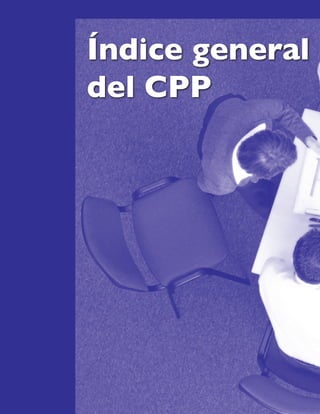 Índice general
del CPP
 