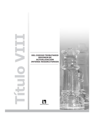 LEY N° 843



Título VIII

              DEL CODIGO TRIBUTARIO
                    REGIMEN DE
                  ACTUALIZACION
              INTERES RESARCITORIOS




                                                   157
 