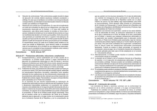 y otras Entidades de las que pueda requerirse información, deben
proporcionar el acceso a la información pertinente, salvaguardando las
UHVHUYDV SUHYLVWDV SRU OH FRQ OD ¿QDOLGDG TXH HO 5HJLVWUR 1DFLRQDO GH
Proveedores (RNP) cuente con información actualizada que permita
HMHUFHU OD ¿VFDOL]DFLyQ SRVWHULRU GH OD LQIRUPDFLyQ SUHVHQWDGD SRU ORV
proveedores.
Mediante Decreto Supremo refrendado por el Ministro de Economía y
Finanzaspuededisponerseelaccesoalainformaciónqueposeanotras
EntidadesyquesearelevanteparaelRegistroNacionaldeProveedores
(RNP).
9.5. En ningún caso, las Bases de los procesos de selección exigen a los
postores la documentación que estos hubiesen tenido que presentar
para su inscripción ante el Registro Nacional de Proveedores (RNP).2
Concordancia: RLCE: Artículos 52°, 251° al 282°
Artículo 10°.- Impedimentos para ser postor y/o contratista
Cualquiera sea el régimen legal de contratación aplicable, están impedidos
de ser participantes, postores y/o contratistas:
a) En todo proceso de contratación pública, hasta doce (12) meses
después de haber dejado el cargo, el Presidente y los Vicepresidentes
de la República, los Congresistas de la República, los Ministros y
9LFHPLQLVWURV GH (VWDGR ORV 9RFDOHV GH OD RUWH 6XSUHPD GH -XVWLFLD
de la República, los titulares y los miembros del órgano colegiado de
los Organismos Constitucionales Autónomos;
b) En el ámbito regional, hasta doce (12) meses después de haber deja-
do el cargo, los Presidentes, Vicepresidentes y los Consejeros de los
Gobiernos Regionales;
c) Enelámbitodesujurisdicción,hastadoce(12)mesesdespuésdehaber
GHMDGR HO FDUJR ORV 9RFDOHV GH ODV RUWHV 6XSHULRUHV GH -XVWLFLD ORV
Alcaldes y Regidores;
d) En la Entidad a la que pertenecen, los titulares de instituciones o de
organismos públicos del Poder Ejecutivo, los directores, gerentes y
trabajadores de las empresas del Estado, los funcionarios públicos,
HPSOHDGRV GH FRQ¿DQ]D  VHUYLGRUHV S~EOLFRV VHJ~Q OD OH HVSHFLDO
de la materia;
 0RGL¿FDGR PHGLDQWH /H 1ƒ  SXEOLFDGD HO  GH MXQLR GH 
LEY DE CONTRATACIONES DEL ESTADO
20
e) En el correspondiente proceso de contratación, las personas naturales
o jurídicas que tengan intervención directa en la determinación de
las características técnicas y valor referencial, elaboración de Bases,
selección y evaluación de ofertas de un proceso de selección y en la
autorización de pagos de los contratos derivados de dicho proceso,
salvo en el caso de los contratos de supervisión;
f) En el ámbito y tiempo establecidos para las personas señaladas en los
literales precedentes, el cónyuge, conviviente o los parientes hasta el
FXDUWR JUDGR GH FRQVDQJXLQLGDG  VHJXQGR GH D¿QLGDG
g) En el ámbito y tiempo establecidos para las personas señaladas en los
literales precedentes, las personas jurídicas en las que aquellas tengan
o hayan tenido una participación superior al cinco por ciento (5%) del
capital o patrimonio social, dentro de los doce (12) meses anteriores a
la convocatoria;
h) En el ámbito y tiempo establecidos para las personas señaladas en los
OLWHUDOHVSUHFHGHQWHVODVSHUVRQDVMXUtGLFDVVLQ¿QHVGHOXFURHQODVTXH
aquellas participen o hayan participado como asociados o miembros
de sus consejos directivos, dentro de los doce (12) meses anteriores a
la convocatoria;
i) En el ámbito y tiempo establecidos para las personas señaladas en los
literales precedentes, las personas jurídicas cuyos integrantes de los
órganos de administración, apoderados o representantes legales sean
laspersonasseñaladasenlosliteralesprecedentes.Idénticaprohibición
se extiende a las personas naturales que tengan como apoderados o
representantes a las personas señaladas en los literales precedentes;
j) Las personas naturales o jurídicas que se encuentren sancionadas
administrativamente con inhabilitación temporal o permanente en el
ejercicio de sus derechos para participar en procesos de selección y
para contratar con Entidades, de acuerdo a lo dispuesto por la presente
norma y su Reglamento;
k) Las personas jurídicas cuyos socios, accionistas, participacionistas,
titulares, integrantes de los órganos de administración, apoderados o
representantes legales formen o hayan formado parte, en los últimos
doce (12) meses de impuesta la sanción, de personas jurídicas que se
encuentrensancionadasadministrativamenteconinhabilitacióntemporal
o permanente para participar en procesos de selección y para contratar
conelEstado;oquehabiendoactuadocomopersonasnaturaleshayan
sido sancionadas por la misma infracción; conforme a los criterios
señalados en el presente Decreto Legislativo y su Reglamento. Para
el caso de socios, accionistas, participacionistas o titulares, este
impedimentoseaplicarásiempreycuandolaparticipaciónseasuperior
al cinco por ciento (5%) del capital o patrimonio social y por el tiempo
que la sanción se encuentre vigente;
l) Otros establecidos por ley o por el Reglamento de la presente norma.
 