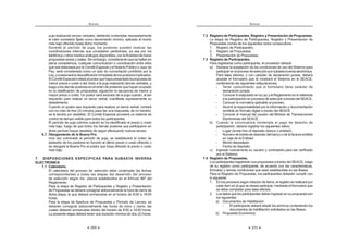 213
REGLAMENTO DE LA LEY DE
CONTRATACIONES DEL ESTADO
a) Para personas naturales nacionales y extranjeras, personas jurídicas
nacionales inscritas en el Registro Nacional de la Micro y Pequeña Empresa
(REMYPE) y personas jurídicas extranjeras domiciliadas (sucursal) y no
domiciliadas(matriz)queprovengandepaísesconloscualeselPerútengavigente
un tratado o compromiso internacional que incluya disposiciones en materia de
contrataciones públicas:
CMC = 15 (C) + 2 (S Obras)
Donde :
CMC : Capacidad máxima de contratación.
C : Capital
S Obras : Sumatoria de los montos de las obras culminadas dentro de
los últimos cinco (5) años, considerados hasta la fecha de
presentación de la respectiva solicitud.
Para las personas naturales, el capital estará representado por su capital
contabledeclaradoenellibrodeinventariosybalancesy/oenelbalancedelúltimo
ejercicio presentado a la Superintendencia Nacional deAdministración Tributaria
- SUNAT, o documentos equivalentes expedidos por autoridad competente del
domicilio de la persona natural extranjera solicitante.
Para las personas jurídicas nacionales y las personas jurídicas extranjeras
domiciliadas(sucursal),elcapitalestarárepresentadoporsucapitalsocial,pagado
e inscrito en Registros Públicos.
Para las personas jurídicas extranjeras no domiciliadas (matriz), la inscripción
HQ ORV 5HJLVWURV 3~EOLFRV VH UH¿HUH D OD LQVFULSFLyQ UHDOL]DGD DQWH OD LQVWLWXFLyQ R
autoridadcompetente,conformealasformalidadesexigidasensupaísdeorigen.
b) Para personas jurídicas nacionales y extranjeras domiciliadas (sucursal) y
no domiciliadas (matriz) no incluidas en el literal a) del presente artículo:
CMC = 15 (C) + 2 (S Obras)
Donde:
CMC : Capacidad Máxima de Contratación.
C : Capital o Depósito, el cual no podrá ser inferior al 5% de su
capacidad máxima de contratación
S Obras : Sumatoria de los montos de las obras culminadas dentro de
los últimos cinco (5) años, considerados hasta la fecha de
presentación de la respectiva solicitud.
Para las personas jurídicas nacionales, el capital estará representado por su
capital social suscrito, pagado e inscrito en Registros Públicos.
REGLAMENTO DE LA LEY DE
CONTRATACIONES DEL ESTADO
214
Paralaspersonasjurídicasextranjerasdomiciliadas(sucursal)elcapitalestará
representado por el asignado a ésta, el cual debe estar inscrito en Registros
Públicos.
Paralaspersonasjurídicasextranjerasnodomiciliadas(matriz)elcapitalestará
representado por el depósito dinerario en una cuenta abierta por el representante
OHJDOHQHOVLVWHPD¿QDQFLHURQDFLRQDO3DUDWDOHIHFWRGLFKRGHSyVLWRGHEHUiKDEHU
VLGRSUHYLDPHQWHDSUREDGRSRUOD-XQWD*HQHUDOGH$FFLRQLVWDVXyUJDQRDQiORJR
de la sociedad. Asimismo, debe acreditarse éste con el reporte de estado de
FXHQWDH[WUDFWREDQFDULRYRXFKHUGHGHSyVLWRRFRQVWDQFLDGHHQWLGDG¿QDQFLHUD
(OGHSyVLWRGLQHUDULRHQHOVLVWHPD¿QDQFLHURQDFLRQDODTXHVHUH¿HUHHOSiUUDIR
precedentesemantendrádurantelavigenciadelainscripcióndelproveedorenel
RNPo,ensudefecto,podráserutilizadoporlaspersonasjurídicasextranjerasno
GRPLFLOLDGDV PDWUL] 