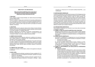 269
ANEXOS
DIRECTIVA Nº 010-2012-OSCE/CD
DISPOSICIONES REFERIDAS AL TRÁMITE DE ASIGNACIÓN,
ACTUALIZACIÓN Y DESACTIVACIÓN DEL CERTIFICADO SEACE
OTORGADO A LOS USUARIOS DEL SISTEMA ELECTRÓNICO DE
CONTRATACIONES DEL ESTADO (SEACE)
I. FINALIDAD
PrecisarelprocedimientoydisposicionesquelasEntidadesPúblicasContratantes,
órganosqueejercencontrolyfiscalización,proveedoresdelEstado,árbitrosuotros
usuarios autorizados, deben tener en cuenta para el trámite, ante el Organismo
Supervisor de las Contrataciones del Estado, en adelante OSCE, para la emisión
delCertificadoSEACE,asícomoparalaactualizaciónydesactivacióndelmismo.
II. OBJETO
EstablecerelprocedimientoquedebenseguirlasEntidadesPúblicasContratantes,
órganos que ejercen control y fiscalización, proveedores del Estado, árbitros u
otros usuarios autorizados, para obtener, actualizar y desactivar sus Certificados
SEACE, así como precisar las responsabilidades que genera su uso.
III. ALCANCE
La presente directiva es de cumplimiento obligatorio para las Entidades que se
encuentran bajo el ámbito de aplicación de la normativa de contrataciones del
Estado, conforme al artículo 3 de la Ley, aprobada mediante Decreto Legislativo
Nº 1017; los órganos que ejercen control y fiscalización; los proveedores inscritos
en el Registro Nacional de Proveedores (RNP); los proveedores exceptuados de
inscripción en el citado Registro conforme a lo establecido en el artículo 256 del
Reglamento; los árbitros; así como para otros usuarios autorizados a contar con
Certificado SEACE, según los perfiles y atributos señalados en el Anexo Nº 1.
IV. BASE LEGAL
‡ Ley de Contrataciones del Estado, aprobada mediante Decreto
Legislativo Nº 1017.
‡ 5HJODPHQWRGHOD/HGHRQWUDWDFLRQHVGHO(VWDGRDSUREDGRPHGLDQWH
Decreto Supremo Nº 184-2008-EF.
‡ 5HJODPHQWRGH2UJDQL]DFLyQ)XQFLRQHVGHO2UJDQLVPR6XSHUYLVRUGH
las ContratacionesdelEstado,aprobadomedianteResoluciónMinisterial
Nº 789-2011-EF/10.
‡ /H 1ž  /H GHO 3URFHGLPLHQWR $GPLQLVWUDWLYR *HQHUDO
Las referidas normas incluyen sus respectivas disposiciones ampliatorias,
modificatorias y conexas, de ser el caso.
ANEXOS
270
V. REFERENCIAS
En la presente directiva se utilizarán las siguientes referencias:
‡ /H Ley de Contrataciones del Estado.
‡ 5HJODPHQWR Reglamento de la Ley de Contrataciones del Estado.
‡ 'LUHFWLYD La presente directiva.
‡ 26( Organismo Supervisor de las Contrataciones del Estado.
‡ 6($( Sistema Electrónico de Contrataciones del Estado (SEACE).
‡ 513 Registro Nacional de Proveedores.
‡ '1, Documento Nacional de Identidad.
‡ 58 Registro Único de Contribuyente.
‡ 5( Registro de Entidades Contratantes.
VI. DEFINICIONES
‡ HUWLILFDGR 6($( Mecanismo de identificación y seguridad que
deberán utilizar las Entidades Públicas Contratantes, los proveedores
del Estado, árbitros y los demás usuarios señalados en Anexo Nº 1,
para acceder e interactuar en el SEACE. Dicho Certificado se encuentra
compuesto por un código de usuario y una contraseña.
‡ 3HUILO Constituye el tipo de usuario con que se interactúa en el SEACE
según accesos otorgados.
‡ $WULEXWRVAccesos autorizados en el SEACE que los usuarios poseen
según el tipo de perfil al que se encuentran asociados.
‡ )XQFLRQDULRVXVXDULRV GH ODV (QWLGDGHV 3~EOLFDV RQWUDWDQWHV
Funcionarios-usuariosdelasEntidadescomprendidasenelnumeral3.1
del artículo 3 de la Ley, que realizan procesos de contratación pública.
‡ )XQFLRQDULRVXVXDULRV GH ORV ÏUJDQRV TXH HMHUFHQ FRQWURO 
fiscalización: Comprende a los funcionarios-usuarios de la Contraloría
General de la República, del Congreso de la República y de otras
Entidades del Estado facultadas a realizar las funciones de control y
fiscalización. También, incluye a los funcionarios-usuarios del Órgano
de Control Institucional de la Entidad.
‡ )XQFLRQDULRVXVXDULRV GHO 26( Comprende a los funcionarios-
usuarios del OSCE que realizan funciones de administración de datos,
revisión, fiscalización y supervisión de los procesos de contratación
pública, como parte de sus labores.
VII. DISPOSICIONES GENERALES
7.1. El OSCE es el encargado de emitir el Certificado SEACE a través de
 