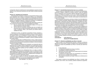 ,QKDELOLWDFLyQ GH¿QLWLYD RQVLVWH HQ OD SULYDFLyQ SHUPDQHQWH
del ejercicio de los derechos de los proveedores, participantes,
postores y contratistas a participar en procesos de selección y
a contratar con el Estado. Cuando en un período de cuatro (4)
años a una persona natural o jurídica se le impongan dos (2) o
más sanciones que en conjunto sumen treinta y seis (36) o más
meses de inhabilitación temporal, el Tribunal de Contrataciones
GHO (VWDGR UHVROYHUi OD LQKDELOLWDFLyQ GH¿QLWLYD GHO SURYHHGRU
participante, postor o contratista.
c) Económicas: Son aquellas que resultan de la ejecución de las
garantías otorgadas a la presentación de recursos de apelación
que son declarados infundados o improcedentes por la Entidad
o el Tribunal de Contrataciones del Estado. Si el recurso de
apelación es declarado fundado en todo o en parte, se devuelve
la garantía por el Tribunal o la Entidad. En caso de desistimiento,
se ejecuta el cien por ciento (100%) de la garantía.
Los proveedores, participantes, postores o contratistas que incurran en las
causales establecidas en el numeral 51.1 del presente artículo, serán sanciona-
dos con inhabilitación temporal para contratar con el Estado o con inhabilitación
GH¿QLWLYD VHJ~Q FRUUHVSRQGD
En el caso de la infracción prevista en el literal j) del numeral 51.1 del presente
artículo, la sanción será de inhabilitación temporal no menor de tres (3) años ni
mayor de cinco (5) años. En caso de reincidencia en esta causal, la inhabilitación
VHUi GH¿QLWLYD LQGHSHQGLHQWHPHQWH GHO SHUtRGR HQ HO TXH VH KD UHLQFLGLGR  HO
número de sanciones impuestas.
En caso de concurrir más de una infracción en el proceso de selección o en
la ejecución de un contrato se aplica la sanción prevista para la infracción de
mayor gravedad.
Lassancionesqueseimponennoconstituyenimpedimentoparaqueelcontra-
tista cumpla con las obligaciones derivadas de contratos anteriormente suscritos
con Entidades; por lo tanto, debe proseguir con la ejecución de los contratos que
tuviera suscritos hasta la culminación de los mismos.
La imposición de las sanciones es independiente de la responsabilidad civil o
penal que pueda originarse por las infracciones cometidas.
Asimismo,elOrganismoSupervisordelasContratacionesdelEstado(OSCE)
puedeimponersancioneseconómicasalasEntidadesquetrasgredanlanormativa
de contratación pública, cuando actúen como proveedor.13
Concordancia: RLCE: Artículos 235° al 250°.
 0RGL¿FDGR PHGLDQWH /H 1ƒ  SXEOLFDGD HO  GH MXQLR GH 
LEY DE CONTRATACIONES DEL ESTADO
42
TÍTULO V
SOLUCIÓN DE CONTROVERSIAS E IMPUGNACIONES
Artículo 52°.- Solución de controversias
52.1. Las controversias que surjan entre las partes sobre la ejecución,
LQWHUSUHWDFLyQ UHVROXFLyQ LQH[LVWHQFLD LQH¿FDFLD QXOLGDG R LQYDOLGH]
del contrato, se resuelven mediante conciliación o arbitraje, según el
acuerdo de las partes. La conciliación debe realizarse en un centro de
FRQFLOLDFLyQ S~EOLFR R DFUHGLWDGR SRU HO 0LQLVWHULR GH -XVWLFLD
52.2. Los procedimientos de conciliación y/o arbitraje deben solicitarse en
cualquier momento anterior a la fecha de culminación del contrato.
3DUD ORV FDVRV HVSHFt¿FRV HQ ORV TXH OD PDWHULD HQ FRQWURYHUVLD VH
UH¿HUDDQXOLGDGGHFRQWUDWRUHVROXFLyQGHFRQWUDWRDPSOLDFLyQGHSOD]R
contractual, recepción y conformidad de la prestación, valorizaciones o
metrados, liquidación del contrato y pago, se debe iniciar el respectivo
procedimiento dentro del plazo de quince (15) días hábiles conforme lo
señalado en el reglamento. La parte que solicita la conciliación y/o el
arbitraje debe ponerla en conocimiento del Organismo Supervisor de
las Contrataciones del Estado (OSCE) en el plazo establecido en el
reglamento,salvocuandosetratedeunarbitrajeadministradopordicho
organismo o cuando éste designe a los árbitros.
Para los reclamos que formulen las Entidades por vicios ocultos en
los bienes, servicios y obras entregados por el contratista, el plazo de
FDGXFLGDG HV HO TXH VH ¿MH HQ IXQFLyQ GHO DUWtFXOR  GH OD SUHVHQWH OH
y se computa a partir de la conformidad otorgada por la Entidad.
Todos los plazos previstos son de caducidad.
52.3. El arbitraje será de derecho y resuelto por árbitro único o tribunal arbitral
mediantelaaplicacióndelaConstituciónPolíticadelPerú,delapresente
ley y su reglamento, así como de las normas de derecho público y
las de derecho privado; manteniendo obligatoriamente este orden de
preferencia en la aplicación del derecho. Esta disposición es de orden
público. El incumplimiento de lo dispuesto en este numeral es causal
de anulación del laudo.
52.4. El árbitro único y el presidente del tribunal arbitral deben ser
necesariamente abogados, que cuenten con especialización
acreditada en derecho administrativo, arbitraje y contrataciones con
el Estado, pudiendo los demás integrantes del colegiado ser expertos
o profesionales en otras materias. La designación de los árbitros y los
demás aspectos de la composición del tribunal arbitral son regulados
en el reglamento.
52.5. Cuando exista un arbitraje en curso y surja una nueva controversia
derivada del mismo contrato, cualquiera de las partes puede solicitar
a los árbitros la acumulación de las pretensiones a dicho arbitraje,
debiendo hacerlo dentro del plazo de caducidad previsto en el numeral
52.2 del presente artículo. No obstante, en el convenio arbitral se puede
 