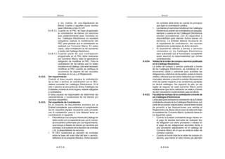 243
ANEXOS
‡ Ley: Ley de Contrataciones del Estado.
‡ Reglamento: Reglamento de la Ley de Contrataciones del Estado.
‡ Directiva: La presente directiva.
‡ OSCE: Organismo Supervisor de las Contrataciones del Estado.
‡ SEACE: Sistema Electrónico de Contrataciones del Estado.
‡ Entidad: Entidad bajo el alcance de la presente directiva y que ha
convocado el proceso de selección cuyas bases han sido materia de
elevación.
VI. DISPOSICIONES GENERALES
6.1. Deconformidadconlodispuestoenelartículo28delaLeyyelartículo
56delReglamento,losparticipantespuedenformularobservacionesa
las Bases, a través de las cuales se cuestiona el contenido de éstas,
debido al incumplimiento de:
a) Las condiciones mínimas a que se refiere el artículo 26 de la Ley;
b) Cualquier disposición en materia de contrataciones del Estado;
c) Cualquierotranormacomplementariaoconexaquetengarelación
con el proceso de selección.
6.2. Las observaciones deberán ser formuladas mediante un escrito
debidamente fundamentado siendo responsabilidad del Comité
Especial absolver tales observaciones también de manera
fundamentadaysustentada,seaquelasacoja,lasacojaparcialmente
o no las acoja.
6.3. La absolución de las observaciones formuladas debe notificarse a la
totalidad de los participantes mediante un pliego que se publicará en
elSEACEenlafechaprevistaparaelloenelcronogramadelproceso,
y que contendrá:
a) La identificación de cada observante,
b) Las observaciones presentadas,
c) LarespuestadelComitéEspecialacadaobservaciónpresentada;
y
d) El requerimiento de pago de la tasa por concepto de elevación
de observaciones al OSCE.
VII. DISPOSICIONES ESPECÍFICAS
Supuestos habilitantes para emitir pronunciamiento
7.1. Losparticipantesdeunprocesodeselecciónpuedensolicitarlaelevación
de las observaciones para la emisión de pronunciamiento, respecto de
la absolución de observaciones, siempre que se verifique alguno de los
supuestos que se detallan en el numeral siguiente. En tal sentido, no se
emitirá pronunciamiento cuando un participante solicite la elevación de
FRQVXOWDV DXQTXH KDDQ VLGR GHQRPLQDGDV ³REVHUYDFLRQHV´
ANEXOS
244
7.2. En virtud de lo establecido en el artículo 28 de la Ley y el artículo 58
del Reglamento, los participantes pueden solicitar al Comité Especial la
elevacióndelasobservacionesalasBasesanteelOSCEparalaemisión
de pronunciamiento, siempre que se configure alguno de los siguientes
supuestos:
a) Cuando las observaciones presentadas por el participante no
fueron acogidas o fueron acogidas parcialmente;
b) Cuandoapesardeseracogidassusobservaciones,elparticipante
considere que tal acogimiento continúa siendo contrario a lo
dispuesto por el artículo 26 de la Ley, cualquier otra disposición
de la normativa sobre contrataciones del Estado u otras normas
complementarias o conexas que tengan relación con el proceso
de selección; y
c) Cuando un participante considere que el acogimiento de una
observación formulada por otro participante resulta contrario a lo
dispuesto por el artículo 26 de la Ley, cualquier otra disposición
de la normativa sobre contrataciones del Estado u otras normas
complementarias o conexas que tengan relación con el proceso
de selección.
Para que se configure este último supuesto, el participante debe
de haberse registrado como tal hasta el vencimiento del plazo
para formular observaciones.
Procedimiento de elevación de observaciones a las Bases.
7.3. Los participantes tienen un plazo de tres (3) días hábiles, computados
desde el día siguiente de la notificación del pliego de absolución de
observaciones a través del SEACE, para solicitar la elevación. Para tal
efecto, a la solicitud que se presente ante la Entidad deberán adjuntar
copia del pago de la tasa correspondiente.
7.4. El importe de la tasa por concepto de elevación de observaciones a las
Bases se encuentra establecido en el TUPA del OSCE.
La tasa debe ser cancelada en su totalidad, mediante el depósito
respectivo en la cuenta o cuentas que el OSCE habilite para tal fin.
7.5. Encasoqueelparticipantenopaguelatasaonolapagueensutotalidad;
no cumpla con presentar a la Entidad la copia del pago de la tasa dentro
delplazoindicadoenelnumeral7.3;noefectúeeldepósitorespectivoen
lacuentaocuentashabilitadasporelOSCEparatalfin;opresentecopia
del pago de la tasa emitido a nombre de otra persona; no procederá su
solicitud de elevación.
7.6. Según lo dispuesto en el numeral 123.3 de la Ley Nº 27444, Ley del
Procedimiento Administrativo General, el participante puede remitir
a la Entidad su solicitud de elevación de observaciones a las Bases
 