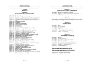 39
LEY DE CONTRATACIONES DEL ESTADO
Envirtuddeesederechodesupervisión,laEntidadtienelapotestaddeaplicar
los términos contractuales para que el contratista corrija cualquier desajuste
respecto del cumplimiento exacto de las obligaciones pactadas.
El hecho que la Entidad no supervise los procesos, no exime al contratista
de cumplir con sus deberes ni de la responsabilidad que le pueda corresponder.
Concordancia: RLCE: Artículo 190º.
CAPÍTULO II
DE LOS CONTRATISTAS
Artículo 48°.- Intereses y penalidades
En caso de atraso en el pago por parte de la Entidad, salvo que se deba a
caso fortuito o fuerza mayor, ésta reconocerá al contratista los intereses legales
correspondientes. Igual derecho corresponde a la Entidad en caso sea la
acreedora.
El contrato establecerá las penalidades que deberán aplicarse al contratista
DQWHHOLQFXPSOLPLHQWRLQMXVWL¿FDGRGHVXVREOLJDFLRQHVFRQWUDFWXDOHVGHDFXHUGR
a lo dispuesto en el Reglamento.
Concordancias: RLCE: Artículos 165º, 166º y 181º.
Artículo 49°.- Cumplimiento de lo pactado
Los contratistas están obligados a cumplir cabalmente con lo ofrecido en su
propuesta y en cualquier manifestación formal documentada que hayan apor-
tado adicionalmente en el curso del proceso de selección o en la formalización
del contrato, así como a lo dispuesto en los incisos 2) y 3) del artículo 1774º del
Código Civil.
Artículo 50°.- Responsabilidad del contratista
El contratista es el responsable por la calidad ofrecida y por los vicios ocultos
de los bienes o servicios ofertados por un plazo no menor de un (1) año contado
a partir de la conformidad otorgada por la Entidad. El contrato podrá establecer
excepciones para bienes fungibles y/o perecibles, siempre que la naturaleza
de estos bienes no se adecue a este plazo. En el caso de obras, el plazo de
responsabilidad no podrá ser inferior a siete (7) años, contado a partir de la
conformidad de la recepción total o parcial de la obra, según corresponda.
Las Bases deberán establecer el plazo máximo de responsabilidad del
contratista.
Artículo 51°.- Infracciones y sanciones administrativas
51.1. Infracciones
Se impondrá sanción administrativa a los proveedores, participantes,
postores y contratistas que:
LEY DE CONTRATACIONES DEL ESTADO
40
a) No mantengan su oferta hasta el consentimiento de la Buena
Pro, de resultar ganadores hasta la suscripción del contrato, no
VXVFULEDQ LQMXVWL¿FDGDPHQWH HO FRQWUDWR R DFXHUGR GH RQYHQLR
0DUFR R QR UHFLEDQ LQMXVWL¿FDGDPHQWH OD RUGHQ GH FRPSUD R GH
servicio emitida a su favor.
b) Den lugar a la resolución del contrato, orden de compra o de
servicios por causal atribuible a su parte.
c) Hayan entregado el bien, prestado el servicio o ejecutado la obra
FRQ H[LVWHQFLD GH YLFLRV RFXOWRV SUHYLD VHQWHQFLD MXGLFLDO ¿UPH R
laudo arbitral.
d) ContratenconelEstadoestandoimpedidosparaello,deacuerdo
a la presente ley.
e) Se registren como participantes, presenten propuestas, o
suscriban un contrato o acuerdo de Convenio Marco sin contar
con inscripción vigente en el Registro Nacional de Proveedores
(RNP).
f) Suscriban un contrato, en el caso de ejecución o consultoría de
obras, por montos mayores a su capacidad libre de contratación,
o en especialidades distintas, según sea el caso.
J 