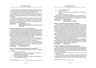 41
LEY DE CONTRATACIONES DEL ESTADO
a) Inhabilitación temporal: Consiste en la privación, por un período
determinado, de los derechos a participar en procesos de
selecciónyacontratarconelEstado.Estainhabilitaciónenningún
casopuedesermenordeseis(6)mesesnimayordetres(3)años.
E 