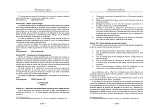 101
REGLAMENTO DE LA LEY DE
CONTRATACIONES DEL ESTADO
de la información señalada en la promesa formal de consorcio, referida al
porcentaje de las obligaciones asumidas por cada uno de sus integrantes.
La documentación válida para acreditar la experiencia del consorcio, así
como el método de evaluación, serán indicados en la Directiva que el OSCE
apruebe para tal efecto.22
Concordancia: LCE: Artículo 36°.
Artículo 49°.- Fórmulas de reajuste
1. En los casos de contratos de tracto sucesivo o de ejecución
periódica o continuada de bienes o servicios, pactados en moneda
nacional, las Bases podrán considerar fórmulas de reajuste de los
pagos que corresponden al contratista, conforme a la variación
del Índice de Precios al Consumidor que establece el Instituto
Nacional de Estadística e Informática - INEI, correspondiente al
mes en que debe efectuarse el pago.
Cuando se trate de bienes sujetos a cotización internacional o cuyo
SUHFLR HVWp LQÀXLGR SRU pVWD QR VH DSOLFDUi OD OLPLWDFLyQ GHO ËQGLFH
GH 3UHFLRV DO RQVXPLGRU D TXH VH UH¿HUH HO SiUUDIR SUHFHGHQWH
2. En el caso de contratos de obras pactados en moneda
nacional, las Bases establecerán las fórmulas de reajuste. Las
valorizaciones que se efectúen a precios originales del contrato
y sus ampliaciones serán ajustadas multiplicándolas por el
UHVSHFWLYR FRH¿FLHQWH GH UHDMXVWH ³.´ TXH VH REWHQJD GH DSOLFDU
HQ OD IyUPXOD R IyUPXODV SROLQyPLFDV ORV ËQGLFHV 8QL¿FDGRV GH
Precios de la Construcción que publica el Instituto Nacional de
Estadística e Informática - INEI, correspondiente al mes en que
debe ser pagada la valorización.
Tanto la elaboración como la aplicación de las fórmulas
polinómicas se sujetan a lo dispuesto en el Decreto Supremo Nº
9  VXV PRGL¿FDWRULDV DPSOLDWRULDV  FRPSOHPHQWDULDV
3. En el caso de contratos de consultoría de obras pactados
en moneda nacional, los pagos estarán sujetos a reajuste
por aplicación de fórmulas monómicas o polinómicas, según
corresponda, las cuales deberán estar previstas en las Bases.
Para tal efecto, el consultor calculará y consignará en sus facturas
el monto resultante de la aplicación de dichas fórmulas, cuyas
variaciones serán mensuales, hasta la fecha de pago prevista
en el contrato respectivo, utilizando los Índices de Precios al
Consumidor publicados por el Instituto Nacional de Estadística e
Informática - INEI a la fecha de facturación. Una vez publicados
los índices correspondientes al mes en que debió efectuarse el
pago, se realizarán las regularizaciones necesarias.
22 0RGLILFDGR PHGLDQWH 'HFUHWR 6XSUHPR 1ƒ () SXEOLFDGR HO  GH DJRVWR GH 
REGLAMENTO DE LA LEY DE
CONTRATACIONES DEL ESTADO
102
4. No son de aplicación las fórmulas de reajuste cuando las
Bases establezcan que las propuestas se expresen en moneda
extranjera, salvo el caso de los bienes sujetos a cotización
LQWHUQDFLRQDO R FXR SUHFLR HVWp LQÀXLGR SRU pVWD
Concordancia: LCE: Artículo 26º.
RLCE: Artículo 198º.
CAPÍTULO IV
CONVOCATORIA, REGISTRO, CONSULTAS
Y OBSERVACIONES A LAS BASES
Artículo 50°.- Convocatoria
Laconvocatoriadetodoprocesodeseleccióndeberácontenerobligatoriamente
lo siguiente:
 /D LGHQWL¿FDFLyQ GRPLFLOLR  58 GH OD (QWLGDG TXH FRQYRFD
 /D LGHQWL¿FDFLyQ GHO SURFHVR GH VHOHFFLyQ
3. La indicación de la modalidad de selección, de ser el caso.
4. La descripción básica del objeto del proceso.
5. El valor referencial.
6. El lugar y la forma en que se realizará la inscripción o registro de
participantes.
7. El costo de reproducción de las Bases.
8. El calendario del proceso de selección.
9. El plazo de entrega requerido o de ejecución del contrato.
10. La indicación de los instrumentos internacionales bajo cuyos alcances
se encuentra cubierto el proceso de selección, de ser el caso.
El OSCE será el responsable de incluir en el SEACE la información señalada
en el inciso 10. Asimismo, para todos aquellos procesos de selección que se
encuentren bajo la cobertura de uno o más instrumentos internacionales, el
OSCE se encargará de elaborar y publicar una versión en idioma inglés de la
convocatoria.23
Artículo 51°.- Publicación en el SEACE
La convocatoria de las Licitaciones Públicas, Concursos Públicos y
Adjudicaciones Directas se realizará a través de su publicación en el SEACE,
oportunidad en la que se deberán publicar las Bases y un resumen ejecutivo
del estudio de posibilidades que ofrece el mercado, bajo sanción de nulidad. No
corresponde publicar el resumen ejecutivo en los procesos de selección sujetos
a la modalidad de Convenio Marco en los que se haya optado no utilizar valor
referencial.
23 0RGLILFDGR PHGLDQWH 'HFUHWR 6XSUHPR 1ƒ () SXEOLFDGR HO  GH DJRVWR GH 
 