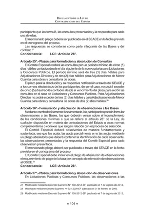 'HURJDGR SRU OD XDUWD 'LVSRVLFLyQ RPSOHPHQWDULD )LQDO GH OD /H 1ƒ
29873, publicada el 1 de junio de 2012.
LEY DE CONTRATACIONES DEL ESTADO
56
DISPOSICIONES COMPLEMENTARIAS TRANSITORIAS
PRIMERA.- Mediante acuerdo de su Directorio, la Agencia de la Promoción
de la Inversión Privada (PROINVERSION) podrá exceptuar de la aplicación total
o parcial de la presente norma a las contrataciones vinculadas a los procesos a
TXHVHUH¿HUHQHO'HFUHWR/HJLVODWLYR1žHO'HFUHWR6XSUHPR1ž30
HO 'HFUHWR /HJLVODWLYR 1ž   VXV QRUPDV PRGL¿FDWRULDV
SEGUNDA.- Los procesos de contratación iniciados antes de la entrada en
vigencia del presente Decreto Legislativo se rigen por sus propias normas.
Concordancias: Comunicado Nº 003-2009-OSCE/PRE
TERCERA.- (*)

 