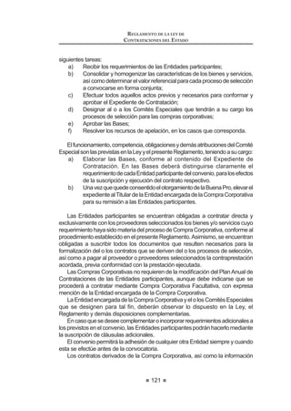 69
REGLAMENTO DE LA LEY DE
CONTRATACIONES DEL ESTADO
Artículo 186.- Clases de Adelantos en Obras
Artículo 187.- Entrega del Adelanto Directo
Artículo 188.- Entrega del Adelanto para Materiales e Insumos
Artículo 189.- Amortización de Adelantos
Artículo 190.- Inspector o Supervisor de Obras
Artículo 191.- Costo de la supervisión o inspección
Artículo 192.- Obligaciones del contratista de obra en caso de atraso en la
¿QDOL]DFLyQ GH OD REUD
Artículo 193.- Funciones del Inspector o Supervisor
Artículo 194.- Cuaderno de Obra
Artículo 195.- Anotación de ocurrencias
Artículo 196.- Consultas sobre ocurrencias en la obra
Artículo 197.- Valorizaciones y Metrados
Artículo 198.- Reajustes
Artículo 199.- Discrepancias respecto de valorizaciones o metrados
Artículo 200.- Causales de ampliación de plazo
Artículo 201.- Procedimiento de ampliación de plazo
$UWtFXOR  (IHFWRV GH OD PRGL¿FDFLyQ GHO SOD]R FRQWUDFWXDO
Artículo 203.- Cálculo del Gasto General Diario
Artículo 204.- Pago de Gastos Generales
$UWtFXOR  'HPRUDV LQMXVWL¿FDGDV HQ OD (MHFXFLyQ GH OD 2EUD
Artículo 206.- Intervención Económica de la Obra
Artículo 207.- Prestaciones adicionales de obras menores al quince por ciento
(15%)
Artículo 208. - Prestaciones adicionales de obras mayores al quince por ciento
(15%)
Artículo 209.- Resolución del Contrato de Obras
Artículo 210.- Recepción de la Obra y plazos
Artículo 211.- Liquidación del Contrato de Obra
Artículo 212.- Efectos de la liquidación
Artículo 213.- Declaratoria de fábrica o memoria descriptiva valorizada
CAPÍTULO VIII
CONCILIACIÓN Y ARBITRAJE
Artículo 214.- Conciliación
Artículo 215.- Inicio del Arbitraje
Artículo 216.- Convenio Arbitral
Articulo 217.- Estipulaciones adicionales al Convenio Arbitral
Artículo 218.- Solicitud de Arbitraje
Artículo 219.- Respuesta de Arbitraje
Artículo 220.- Árbitros
Artículo 221.- Impedimentos
REGLAMENTO DE LA LEY DE
CONTRATACIONES DEL ESTADO
70
Artículo 222.- Designación
Artículo 223.- Aceptación de los Árbitros
Articulo 224.- Independencia, imparcialidad y deber de información
Articulo 225.- Causales de Recusación
Artículo 226.- Procedimiento de Recusación
Artículo 227.- Instalación
Artículo 228.- Regulación del Arbitraje
Artículo 229.- Acumulación
Artículo 230.- Gastos Arbitrales
Artículo 231.- Laudo
Artículo 232.- Registro de Árbitros
Artículo 233.- Organización y Administración de Arbitrajes
Articulo 234.- Derogado
TITULO IV
SANCIONES
Artículo 235.- Potestad sancionadora del Tribunal
Artículo 236.- Causal de imposición de sanción a los expertos independientes
Artículo 237.- Infracciones y sanciones administrativas
Artículo 238.- Causal de imposición de sanción a árbitros en materia de
contratación pública
Artículo 239.- Sanciones a Consorcios
Artículo 240.- Sanciones económicas a las Entidades cuando actúen como
proveedores
Artículo 241.- Obligación de informar sobre supuestas infracciones
Artículo 242.- Debido Procedimiento
Artículo 243.- Prescripción
Artículo 244.- Suspensión del plazo de prescripción
Artículo 245.- Determinación gradual de la sanción
$UWtFXOR  ,QKDELOLWDFLyQ 'H¿QLWLYD
$UWtFXOR  1RWL¿FDFLyQ  YLJHQFLD GH ODV VDQFLRQHV
Artículo 248.- Suspensión de las sanciones
Artículo 249.- Recurso de reconsideración
Artículo 250.- Acción Contencioso Administrativo
 
