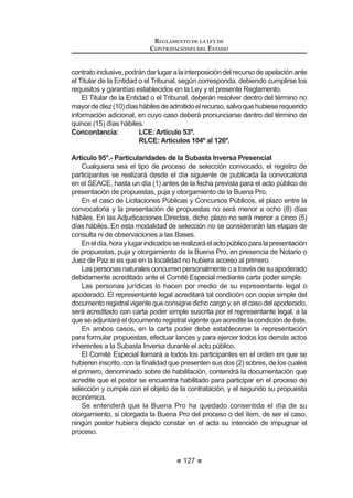 75
REGLAMENTO DE LA LEY DE
CONTRATACIONES DEL ESTADO
Asimismo,elOSCEemitirádirectivasparalaacreditacióndelasinstitucioneso
HPSUHVDVFDSDFLWDGRUDV FRQ OD ¿QDOLGDG GH TXH pVWDV FDSDFLWHQDORVRSHUDGRUHV
de la norma en aspectos vinculados con las contrataciones del Estado.
La Entidad podrá realizar contrataciones a través de sus órganos
desconcentrados, siempre que éstos cuenten con capacidad para contratar; o
por medio de otros órganos funcionales con presupuesto propio y autonomía
administrativa.
'H DFXHUGR D OR HVWDEOHFLGR HQ HO$UWtFXOR ƒ GH OD /H HO 7LWXODU GH OD (QWLGDG
podrá delegar, mediante resolución, la autoridad que la Ley le otorga, excepto
HQ OD DSUREDFLyQ GH H[RQHUDFLRQHV OD GHFODUDFLyQ GH QXOLGDG GH R¿FLR ODV
autorizaciones de prestaciones adicionales de obra y otros supuestos que se
establecen en el presente Reglamento. 2
Concordancia: LCE: Artículos 5°, 6° y 24°.
RLCE: Segunda Disposición Complementaria
Transitoria.
Artículo 6°.- Elaboración del Plan Anual de Contrataciones
En la fase de programación y formulación del Presupuesto Institucional, cada
unadelasdependenciasdelaEntidaddeterminará,dentrodelplazoseñaladopor
lanormativacorrespondiente,susrequerimientosdebienes,serviciosyobras,en
funcióndesusmetaspresupuestariasestablecidas,señalandolaprogramaciónde
acuerdo a sus prioridades. Las Entidades utilizarán el Catálogo Único de Bienes,
Servicios y Obras que administra el OSCE, siendo el órgano encargado de las
contrataciones de la Entidad responsable de esta actividad.
Los requerimientos serán incluidos en el cuadro de necesidades que será
remitido al órgano encargado de las contrataciones para su consolidación,
valorización y posterior inclusión en el Plan Anual de Contrataciones.
Una vez aprobado el Presupuesto Institucional, el órgano encargado de
las contrataciones revisará, evaluará y actualizará el proyecto de Plan Anual
de Contrataciones sujetándolo a los montos de los créditos presupuestarios
establecidos en el citado Presupuesto Institucional.
Concordancia: LCE: Artículos 8º y 12º.
Artículo 7°.- Contenido mínimo del Plan Anual de Contrataciones
El Plan Anual de Contrataciones contendrá, por lo menos, la siguiente
información:
1. El objeto de la contratación;
2. La descripción de los bienes, servicios u obras a contratar y el
correspondiente código asignado en el Catálogo;
3. El valor estimado de la contratación;
4. El tipo de proceso que corresponde al objeto y su valor estimado, así
como la modalidad de selección;
 0RGL¿FDGR PHGLDQWH 'HFUHWR 6XSUHPR 1ƒ () SXEOLFDGR HO  GH DJRVWR GH 
REGLAMENTO DE LA LEY DE
CONTRATACIONES DEL ESTADO
76
 /D IXHQWH GH ¿QDQFLDPLHQWR
6. El tipo de moneda;
7. Los niveles de centralización o desconcentración de la facultad de
contratar; y
8. La fecha prevista de la convocatoria.
El Plan Anual de Contrataciones considerará todas las contrataciones, con
independenciadeltipodelprocesodeseleccióny/oelrégimenlegalquelasregule.
No será obligatorio incluir en el Plan Anual de Contrataciones las Adjudica-
ciones de Menor Cuantía no programables.
Concordancia: LCE: Artículo 13º.
Artículo 5° del DU N° 078-2009
Artículo 8°.- Aprobación del Plan Anual de Contrataciones
El Plan Anual de Contrataciones será aprobado por el Titular de la Entidad
dentro de los quince (15) días hábiles siguientes a la aprobación del Presupuesto
Institucional y publicado por cada Entidad en el SEACE en un plazo no mayor
de cinco (5) días hábiles de aprobado, incluyendo el dispositivo o documento de
aprobación.ExcepcionalmenteypreviaautorizacióndelOSCE,lasEntidadesque
no tengan acceso a Internet en su localidad, deberán remitirlos a este organismo
por medios magnéticos, ópticos u otros que determine el OSCE, según el caso.
La contratación de bienes, servicios y obras, con carácter de secreto, secreto
PLOLWDU R SRU UD]RQHV GH RUGHQ LQWHUQR FRQWHQLGRV HQ HO 'HFUHWR 6XSUHPR 1ƒ 
2001-PCM,estánexceptuadosdesudifusiónenelSEACE,masnodesuregistro.
El Ministerio competente tendrá acceso permanente a la base de datos de
los Planes Anuales de Contrataciones registrados en el SEACE para su análisis
y difusión entre las microempresas y pequeñas empresas.
Adicionalmente,elPlanAnualdeContratacionesaprobadoestaráadisposición
de los interesados en el órgano encargado de las contrataciones de la Entidad y
en el portal institucional de ésta, si lo tuviere, pudiendo ser adquirido por cualquier
interesado al precio equivalente al costo de reproducción.
Concordancia: LCE: Artículo 8º.
Artículo 9°.- Modificación del Plan Anual de Contrataciones
(O 3ODQ$QXDO GH RQWUDWDFLRQHV SRGUi VHU PRGL¿FDGR GH FRQIRUPLGDG FRQ OD
asignaciónpresupuestaloencasodereprogramacióndelasmetasinstitucionales:
cuando se tenga que incluir o excluir procesos de selección o el valor referencial
GL¿HUD HQ PiV GH YHLQWLFLQFR SRU FLHQWR   