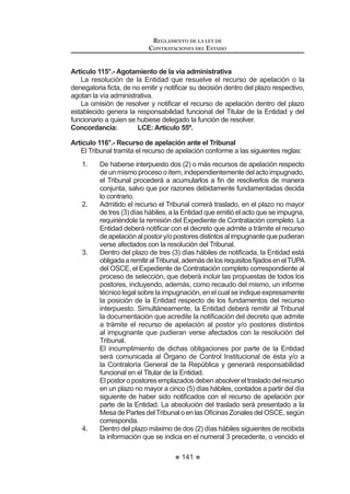 87
REGLAMENTO DE LA LEY DE
CONTRATACIONES DEL ESTADO
RQMXQWDPHQWH FRQ OD QRWL¿FDFLyQ GH GHVLJQDFLyQ VH HQWUHJDUi DO SUHVLGHQWH
delComitéEspecialelExpedientedeContrataciónaprobadoytodalainformación
técnica y económica necesaria que pudiera servir para cumplir el encargo.
Una vez recibida la documentación señalada en el párrafo anterior, el
presidente del Comité Especial, a más tardar al día siguiente hábil de recibida,
deberá convocar a los demás miembros para la instalación respectiva, dejando
constancia en actas.
El Comité Especial elaborará las Bases y las elevará para la aprobación de
la autoridad competente. Luego de aprobadas, el Comité Especial dispondrá la
convocatoria del proceso.
Durante el desempeño de su encargo, el Comité Especial está facultado para
solicitar el apoyo que requiera de las dependencias o áreas pertinentes de la
Entidad, las que estarán obligadas a brindarlo bajo responsabilidad.
Los acuerdos que adopte el Comité Especial deberán constar en actas, cuyas
copias deberán incorporarse al Expediente de Contratación.
Para tal efecto, toda Entidad contará con un libro de actas de Licitaciones
Públicas, Concursos Públicos y Adjudicaciones Directas, o con un libro de actas
porcadatipodeprocesodeselección,debidamentefoliadoylegalizado,elmismo
que podrá ser llevado en hojas mecanizadas. Facultativamente, también podrá
incluir las actas de las Adjudicaciones de Menor Cuantía o contar con un libro
de actas para este tipo de procesos de selección. El órgano encargado de las
contrataciones será el responsable de la custodia de los indicados libros.
Concordancia: LCE: Artículo 24º.
Artículo 28°.- Participación de expertos independientes
Los expertos independientes podrán ser personas jurídicas o naturales. En el
casoquesedesignecomoexpertoindependienteaunapersonajurídicadelsector
privado, ésta deberá tener como giro principal de su negocio aquél vinculado con
el objeto de la convocatoria, debiendo además designar a la persona natural que
la representará dentro del Comité Especial.
Podrán ser invitados expertos independientes que provengan de otras
Entidades del sector público. Para estos efectos, será necesaria la autorización
del Titular de la Entidad de la que provenga el experto independiente.
(O H[SHUWR LQGHSHQGLHQWH GHEHUi JXDUGDU FRQ¿GHQFLDOLGDG UHVSHFWR GH WRGD
la información a que tenga acceso con ocasión del servicio.
Concordancia: LCE: Artículo 24º.
Artículo 29°.- Impedimentos para ser miembro del Comité Especial
Se encuentran impedidos de formar parte de un Comité Especial:
1. El Titular de la Entidad.
 7RGRVORVIXQFLRQDULRVTXHWHQJDQDWULEXFLRQHVGHFRQWUROR¿VFDOL]DFLyQ
tales como regidores, consejeros regionales, directores de empresas,
auditores, entre otros, salvo que el Órgano de Control Institucional de
la Entidad sea el área usuaria.
REGLAMENTO DE LA LEY DE
CONTRATACIONES DEL ESTADO
88
3. Los funcionarios que por delegación hayan aprobado el Expediente
de Contratación, designado el Comité Especial, aprobado las Bases o
tengan facultades para resolver el recurso de apelación.
4. Los funcionarios o servidores que hayan sido sancionados por su
actuación como integrantes de un Comité Especial, mediante decisión
GHELGDPHQWH PRWLYDGD  FRQVHQWLGD R DGPLQLVWUDWLYDPHQWH ¿UPH FRQ
suspensión o cese temporal, mientras se encuentre vigente; o hayan
sidosancionadoscondestituciónodespido.Silasanciónaunmiembro
del Comité Especial es impuesta luego de ser designado, dejará de ser
integrante de dicho Comité.
En el caso del inciso 3), el impedimento se circunscribe al proceso de
FRQWUDWDFLyQ D TXH VH UH¿HUHQ ODV GHOHJDFLRQHV HQ pO VHxDODGDV
Artículo 30°.- Comité Especial Permanente
Tratándose de Adjudicaciones Directas y Adjudicaciones de Menor Cuantía,
podrá designarse uno o más Comités Especiales Permanentes para objetos de
FRQWUDWDFLRQHV D¿QHV H[FHSWR HQ HO FDVR GH $GMXGLFDFLRQHV GH 0HQRU XDQWtD
Derivada, los que serán conducidos por el mismo Comité Especial designado
inicialmente.
En la conformación del Comité Especial Permanente sólo será exigible
que uno de sus integrantes sea representante del órgano encargado de las
contrataciones.12
Concordancia: LCE: Artículo 24°.
Artículo 31°.- Competencias
El Comité Especial conducirá el proceso encargándose de su organización,
conducción y ejecución, desde la preparación de las Bases hasta la culminación
del proceso. El Comité Especial es competente para:
1. Consultar los alcances de la información proporcionada en el
([SHGLHQWHGHRQWUDWDFLyQVXJHULUGHVHUHOFDVRODVPRGL¿FDFLRQHV
TXH FRQVLGHUH SHUWLQHQWHV XDOTXLHU PRGL¿FDFLyQ UHTXHULUi FRQWDU
previamente con la conformidad del área usuaria y/o del órgano
HQFDUJDGR GH ODV FRQWUDWDFLRQHV VHJ~Q FRUUHVSRQGD /D PRGL¿FDFLyQ
requerirá una nueva aprobación del Expediente de Contratación.
2. Elaborar las Bases.
3. Convocar el proceso.
4. Absolver las consultas y observaciones.
5. Integrar las Bases.
6. Evaluar las propuestas.
7. Adjudicar la Buena Pro.
12 0RGL¿FDGR PHGLDQWH 'HFUHWR 6XSUHPR 1ƒ () SXEOLFDGR HO  GH DJRVWR GH 
 